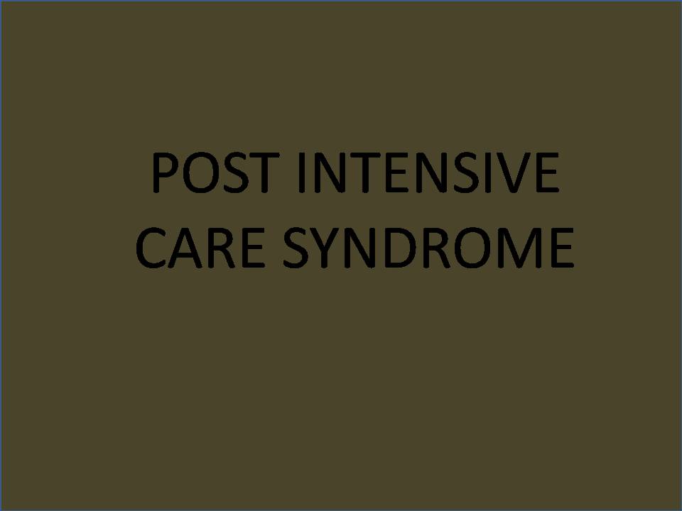 Post-Intensive Care Syndrome